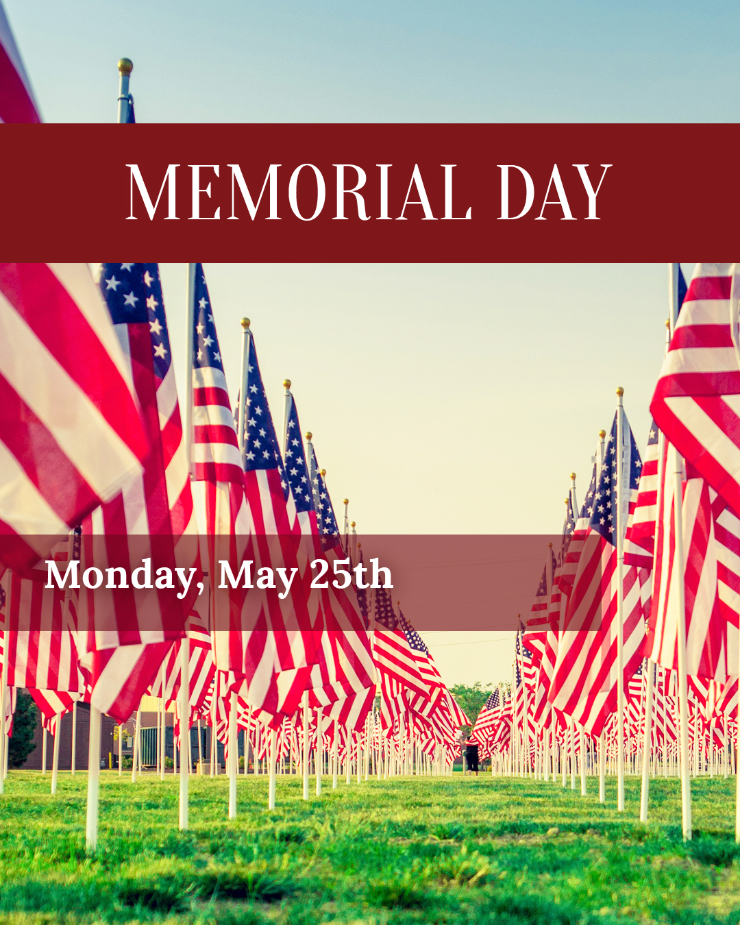 Memorial Day                                                                                                                                                                                                                                                                                                