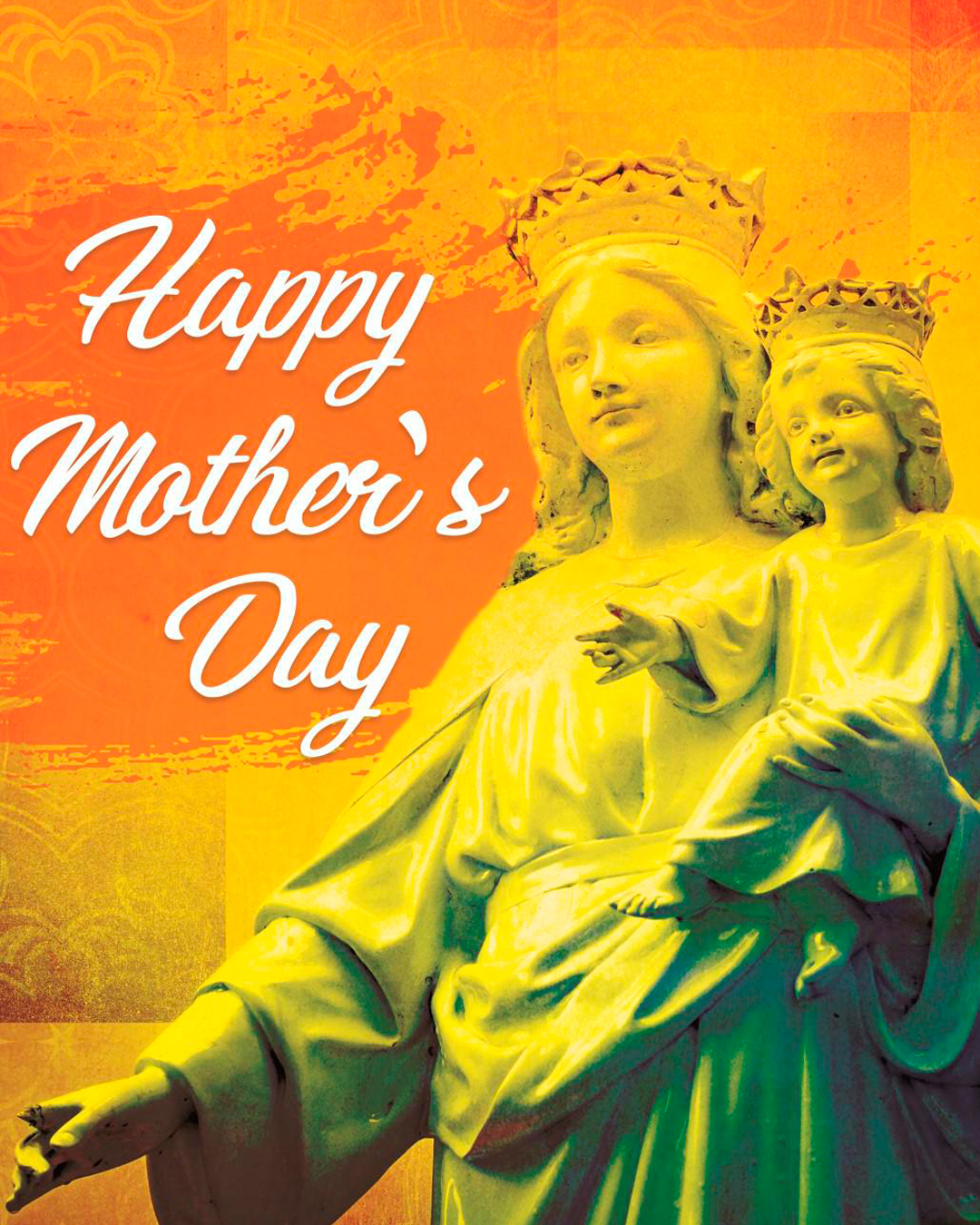Happy Mother's Day                                                                                                                                                                                                                                                                                          
