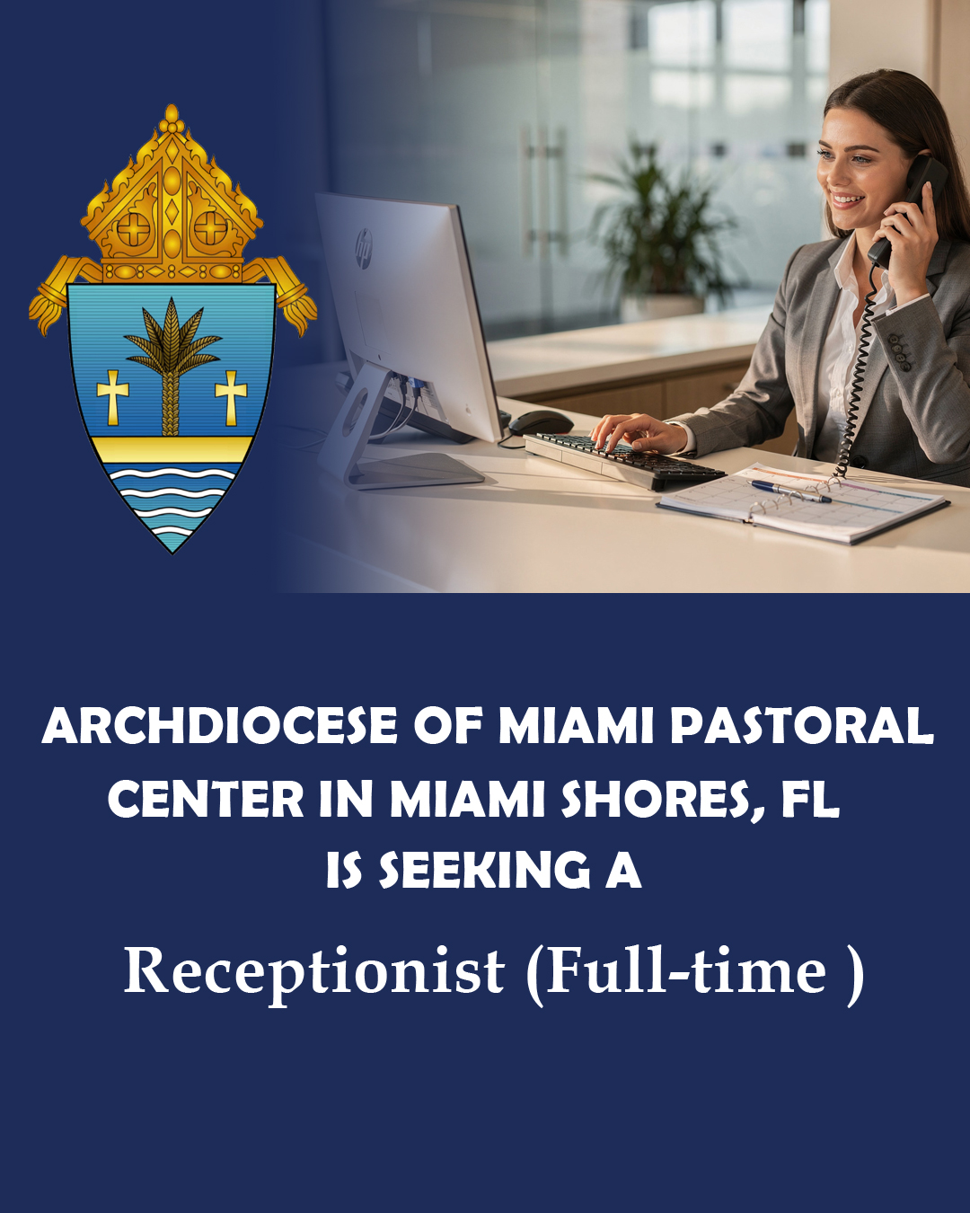 Archdiocese of Miami Pastoral Center - Job Posting                                                                                                                                                                                                                                                          